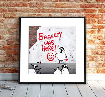 16” Limited Edition Print - Baanksy Was Here!