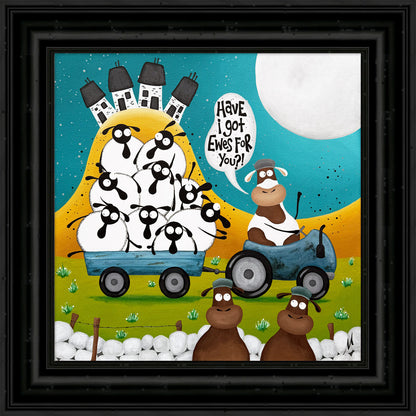 “Have I Got Ewes For You?!" Original Painting