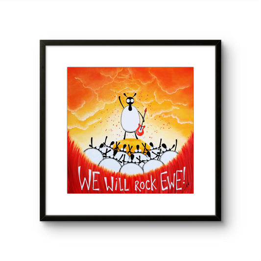 16” Limited Edition Print - We Will Rock Ewe!