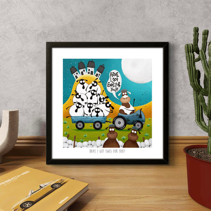 10” Print - Have I Got Ewes For You?