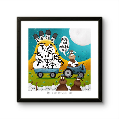 10” Print - Have I Got Ewes For You?